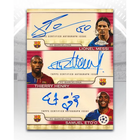 Topps Chrome UEFA Triple Autograph – Messi, Henry, Eto’o – FC Barcelona Hall of Fame